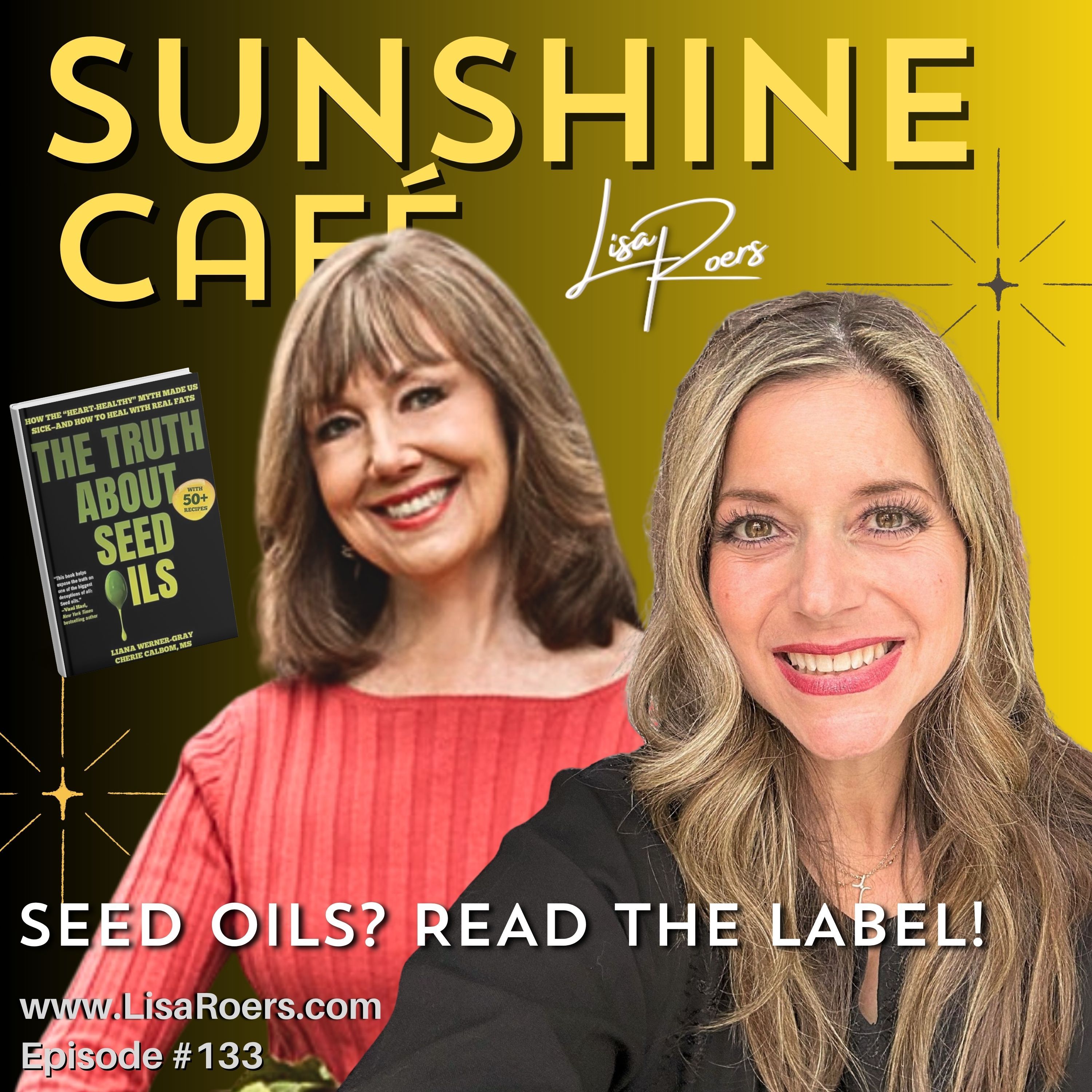 133: The Truth About Seed Oils with Cherie Calbom episode artwork