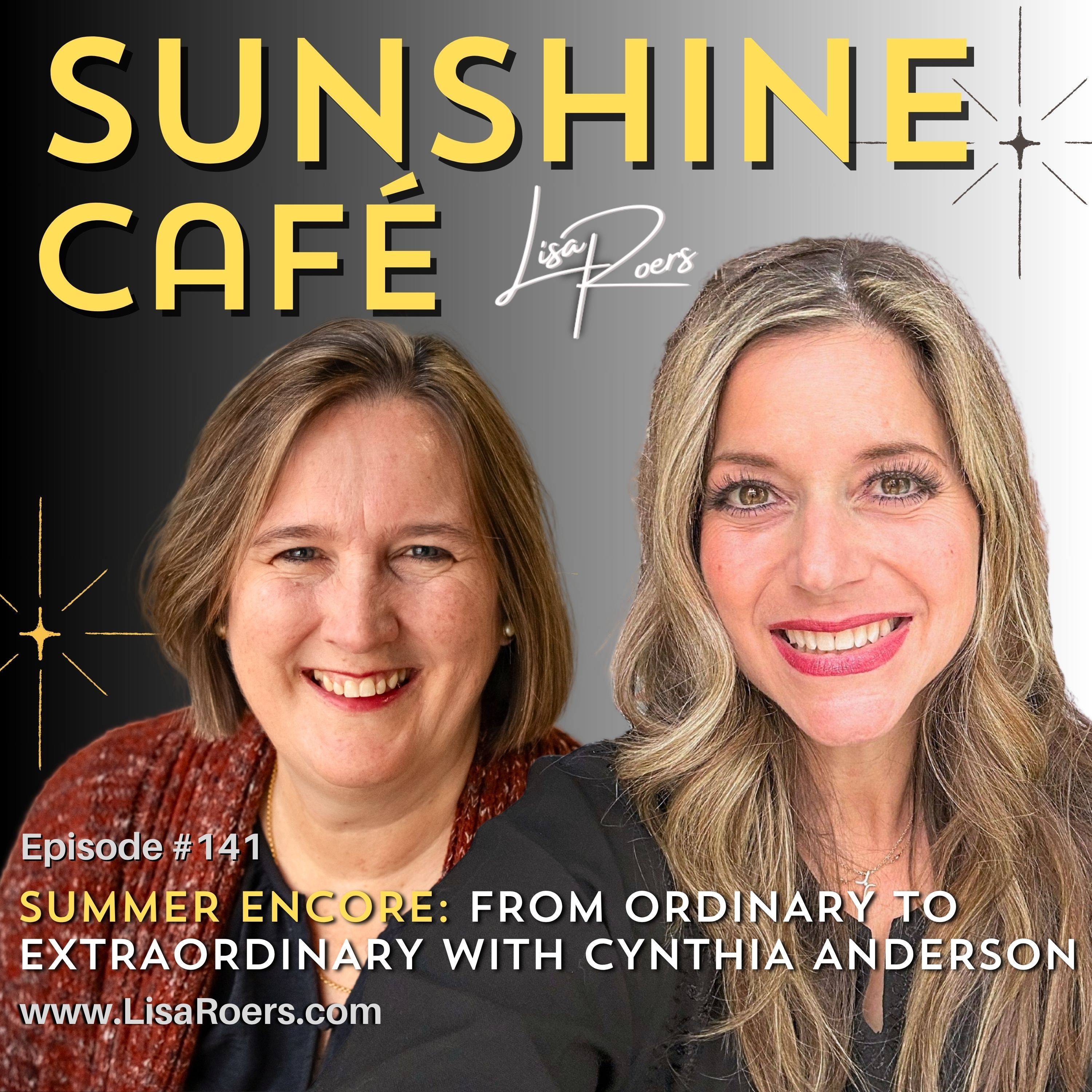 141: God Uses Ordinary People to Do Extraordinary Things | Summer Encore episode artwork