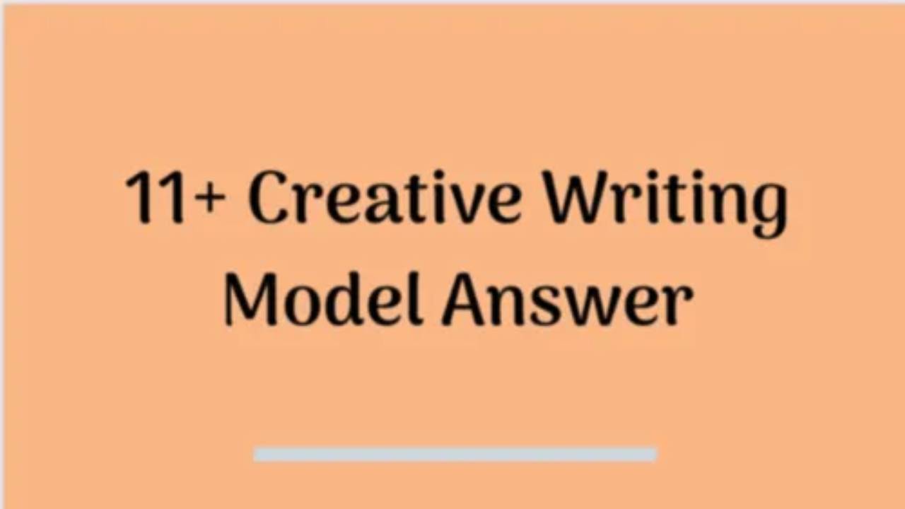 Creative Writing: 11+ Model Answer Pack