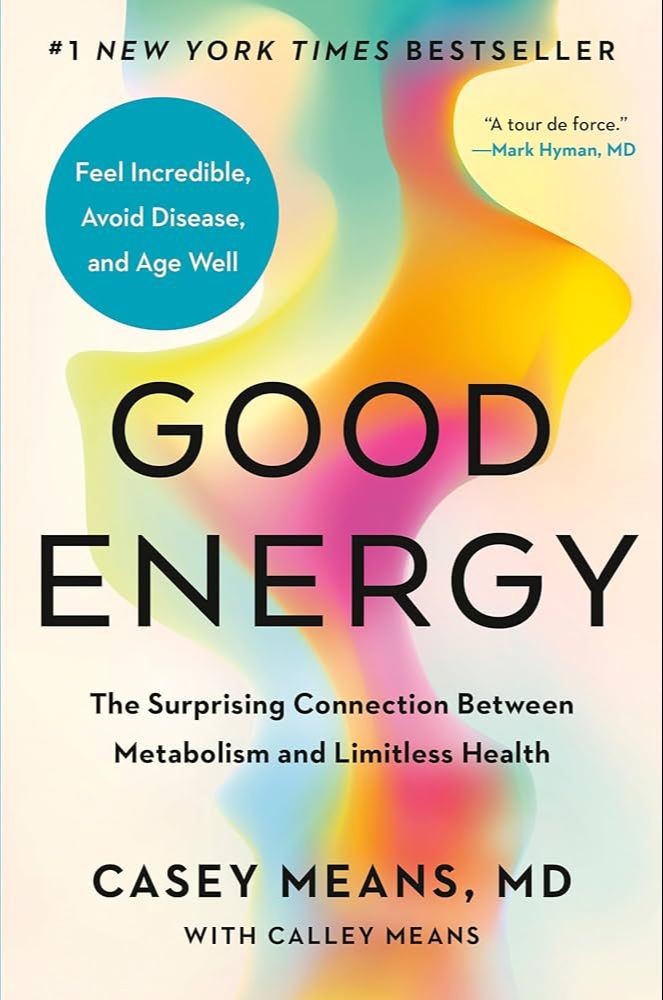 Good Energy book cover by Casey Means MD on metabolism and health