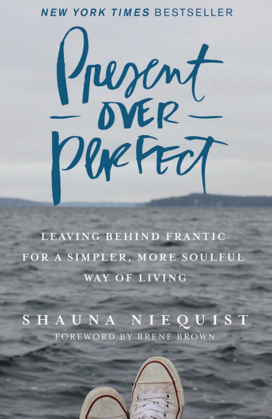 Present Over Perfect book cover by Shauna Niequist on mindful living