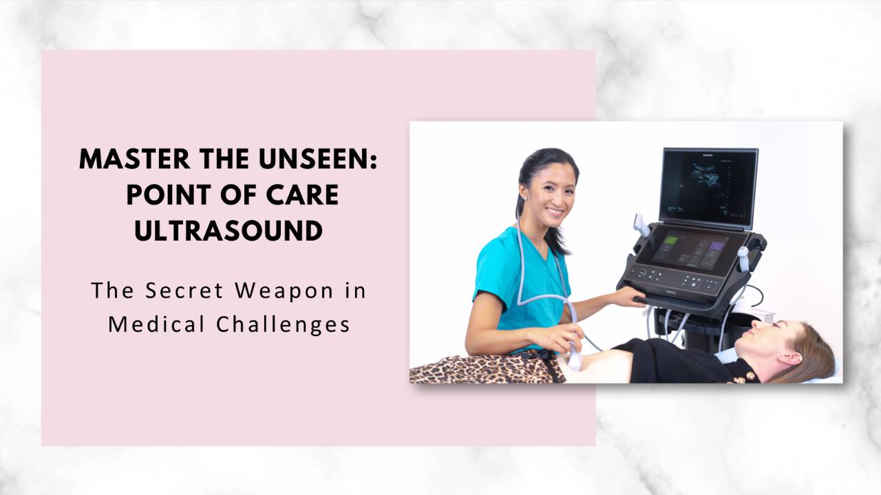 Save time and learn how to use Point of Care Ultrasound