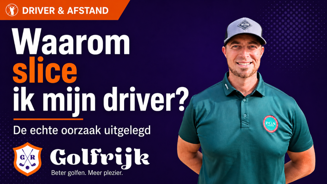 Blogafbeelding van Golfrijk met Roy Kullick bij het artikel Waarom slice ik mijn driver?