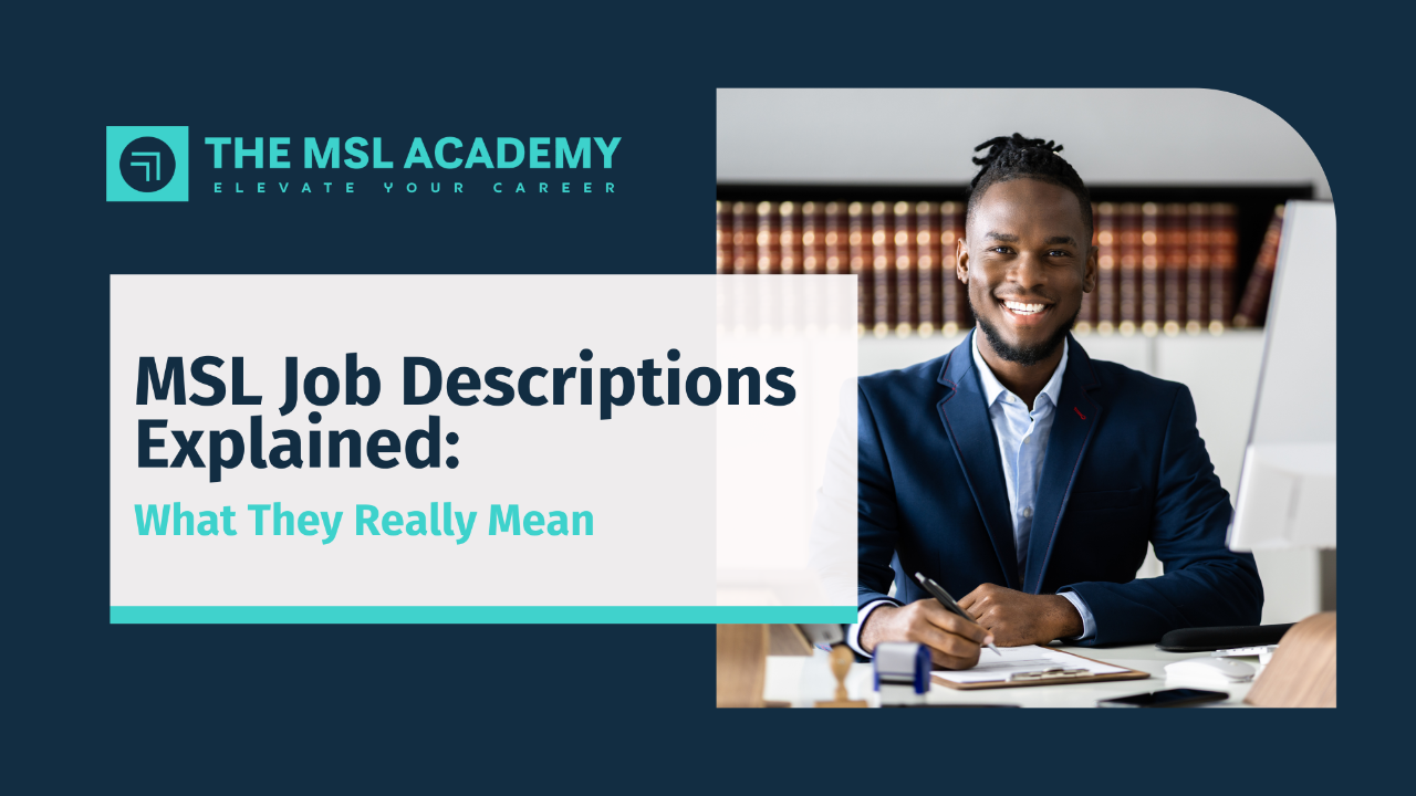 MSL Job Descriptions Explained: What They Really Mean