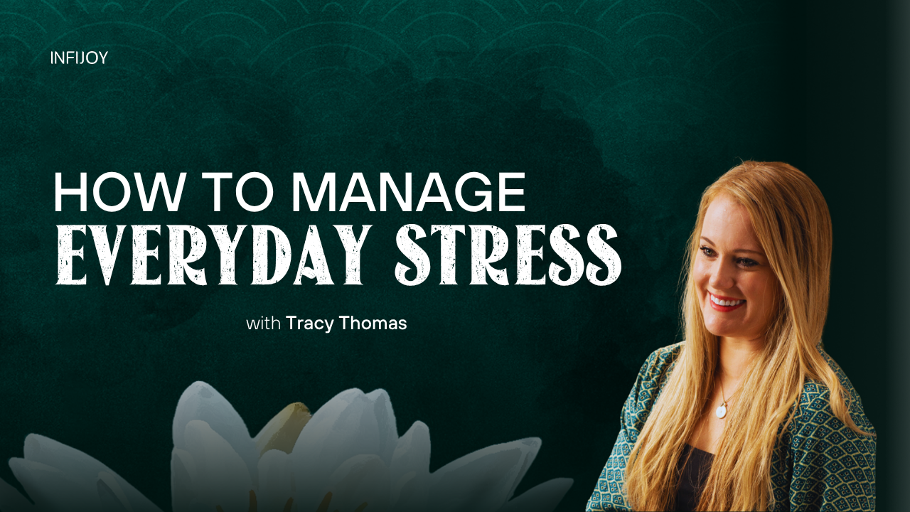 How to Manage Everyday Stress online course from Infijoy