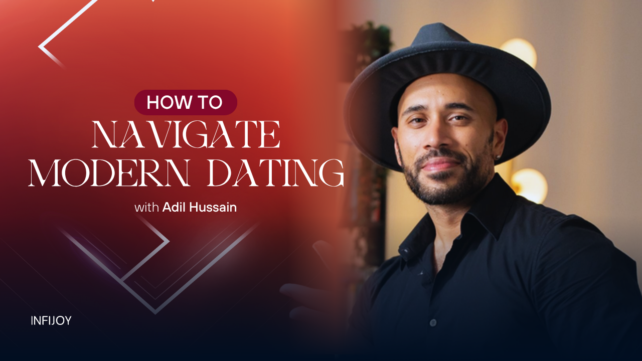 Navigating Modern Dating & Breakups online course from Infijoy