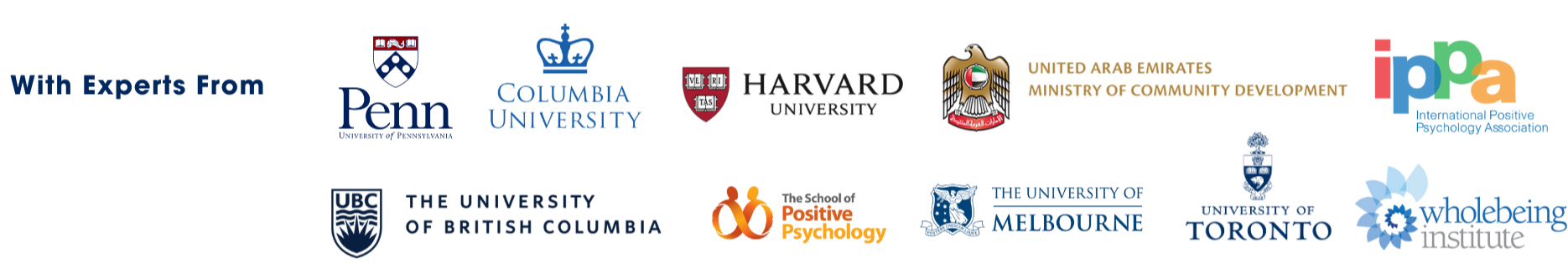 Infijoy course experts from Penn, Columbia, Harvard, UAE Ministry, IPPA, UBC, School of Positive Psychology, University of Melbourne, University of Toronto, Wholebeing Institute