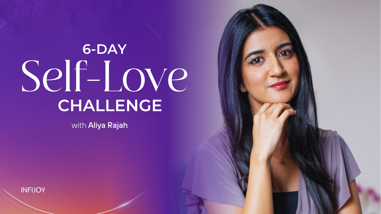 6-Day Self-Love Challenge online course from Infijoy