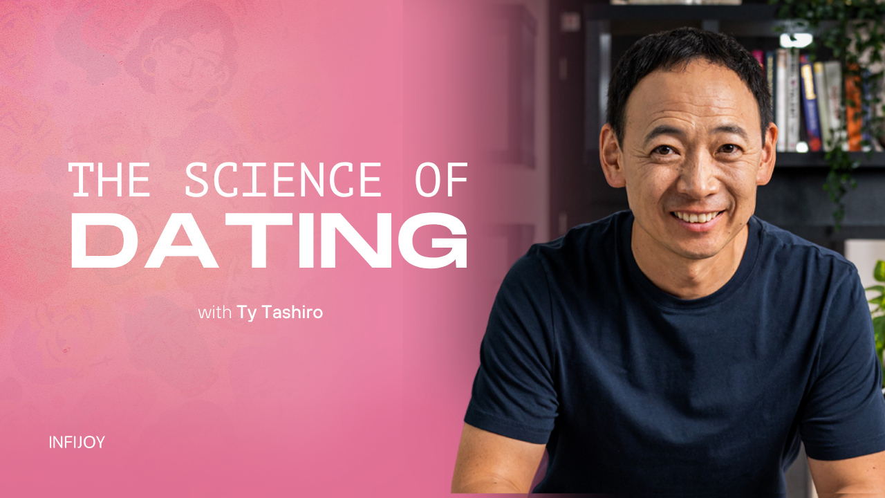 The Science of Dating online course from Infijoy