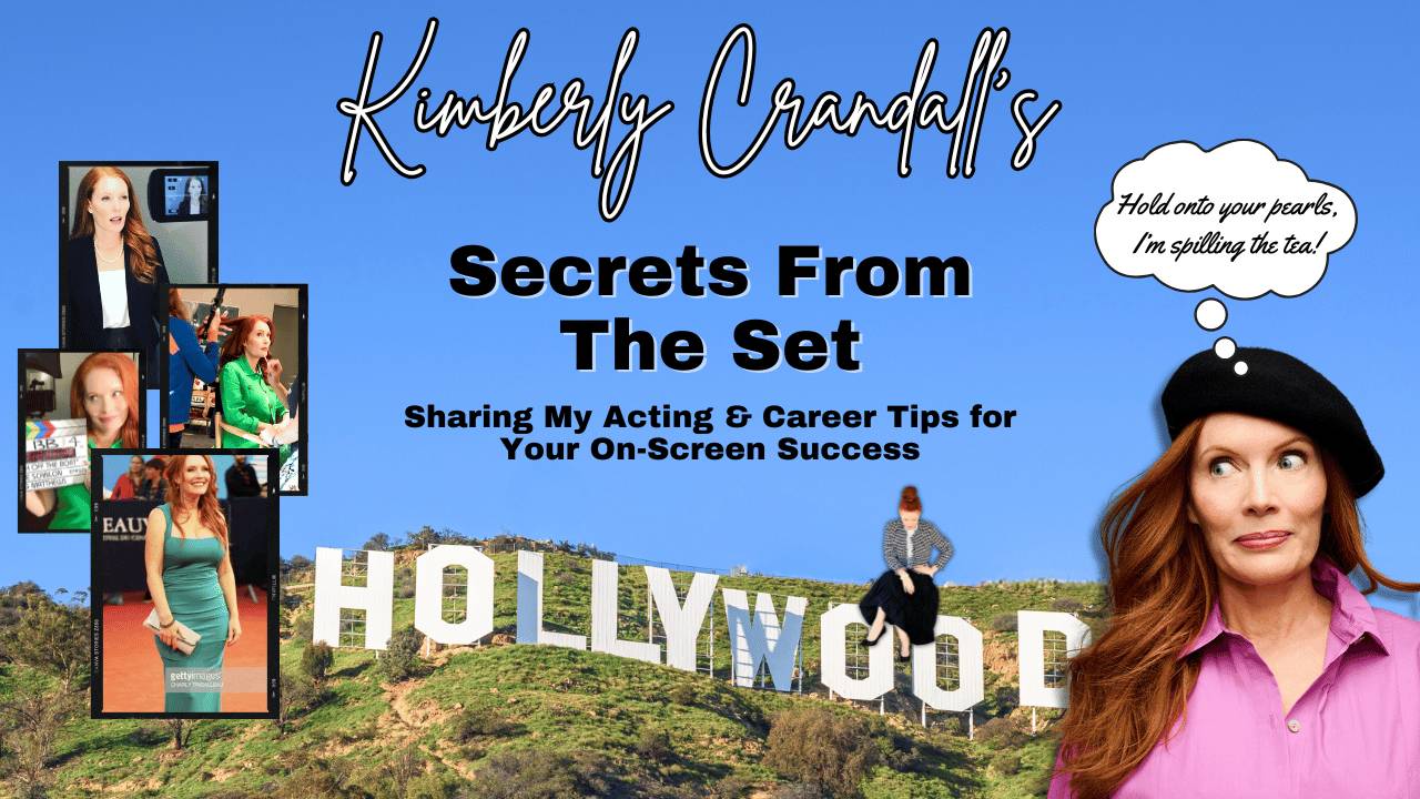 Hollywood Secrets From The Set Acting Tips and Hacks For Success Blog