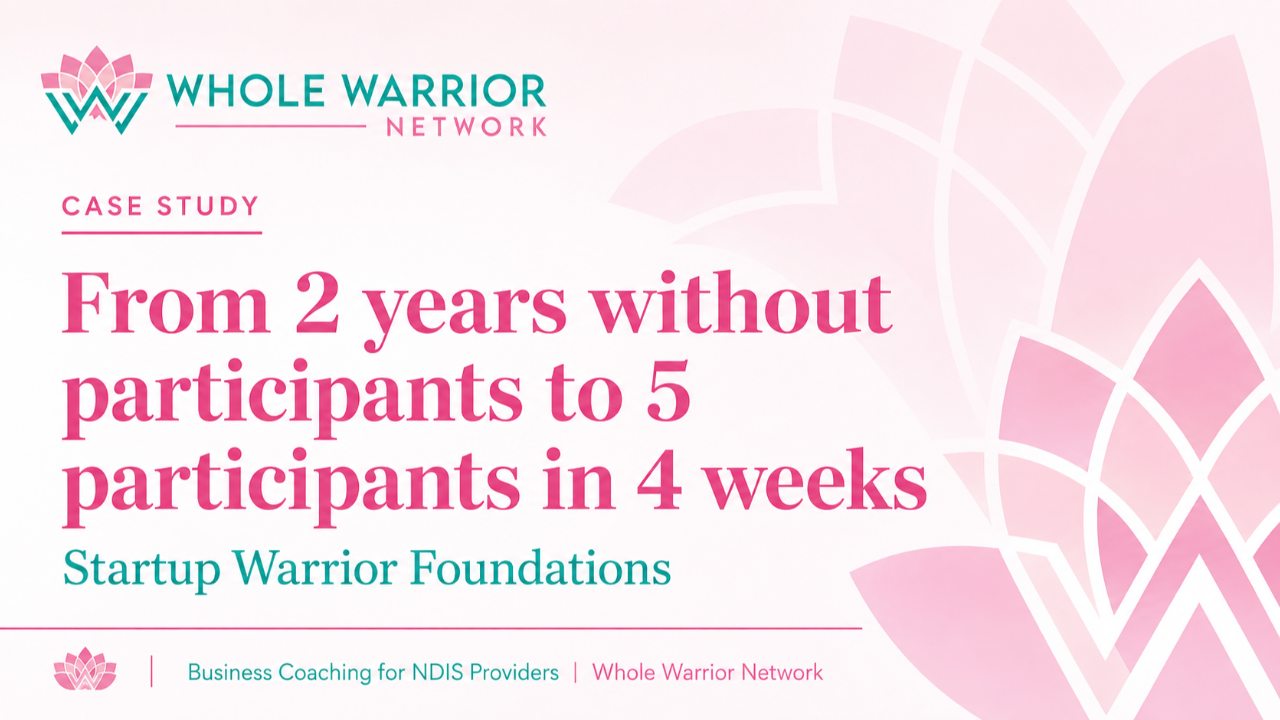 From 2 years without participants to 5 participants in 4 weeks organically with business coaching Startup Warrior Foundations, Whole Warrior Network