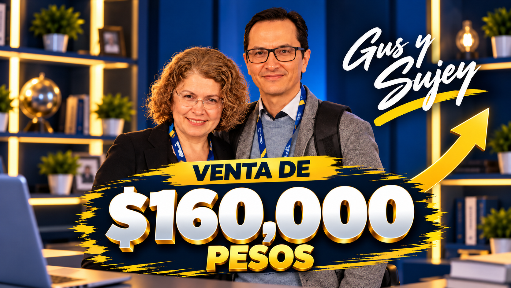Gus y Sujey: venta de 160,000 pesos