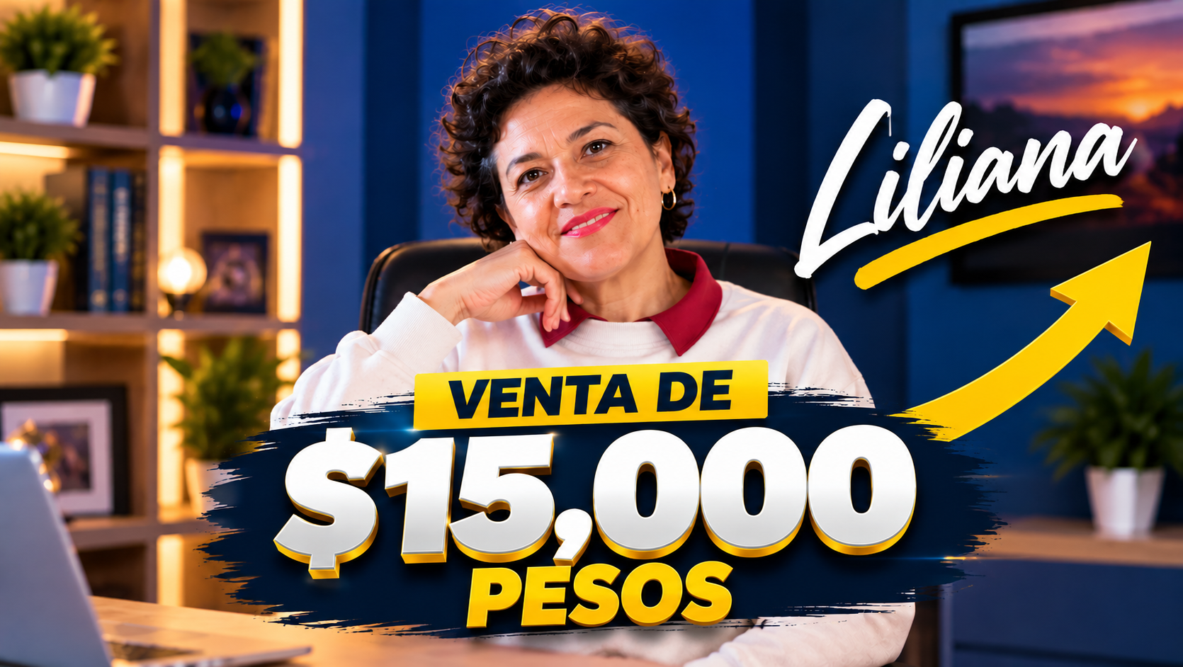 Liliana: venta de 15,000 pesos