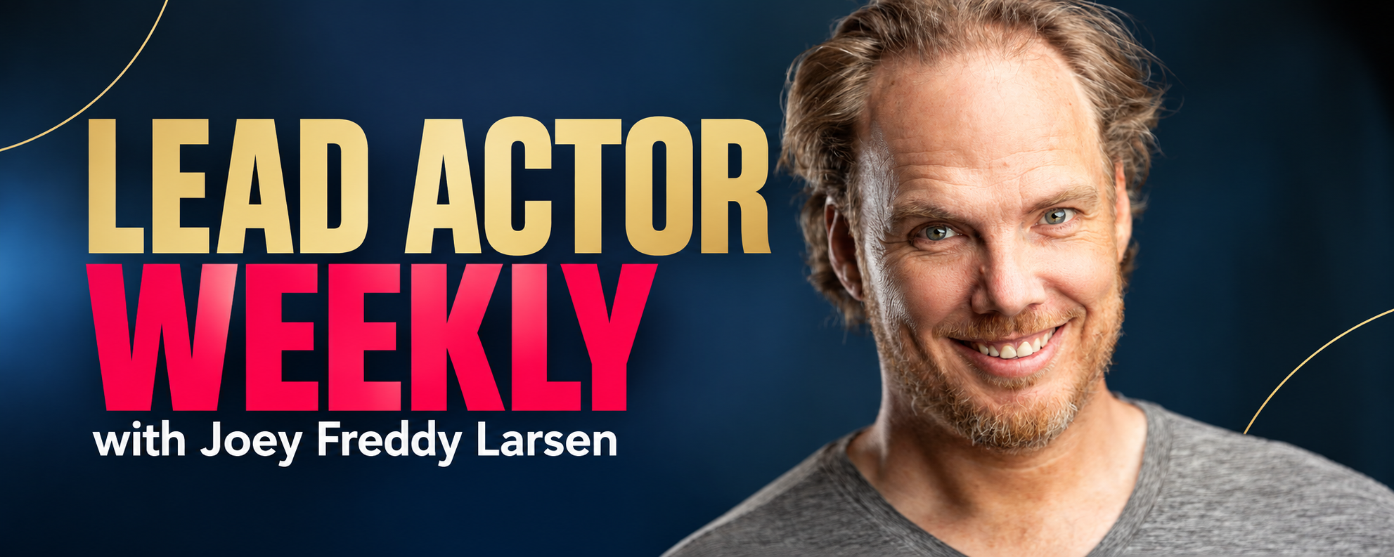 Lead Actor Weekly by Joey Freddy Larsen