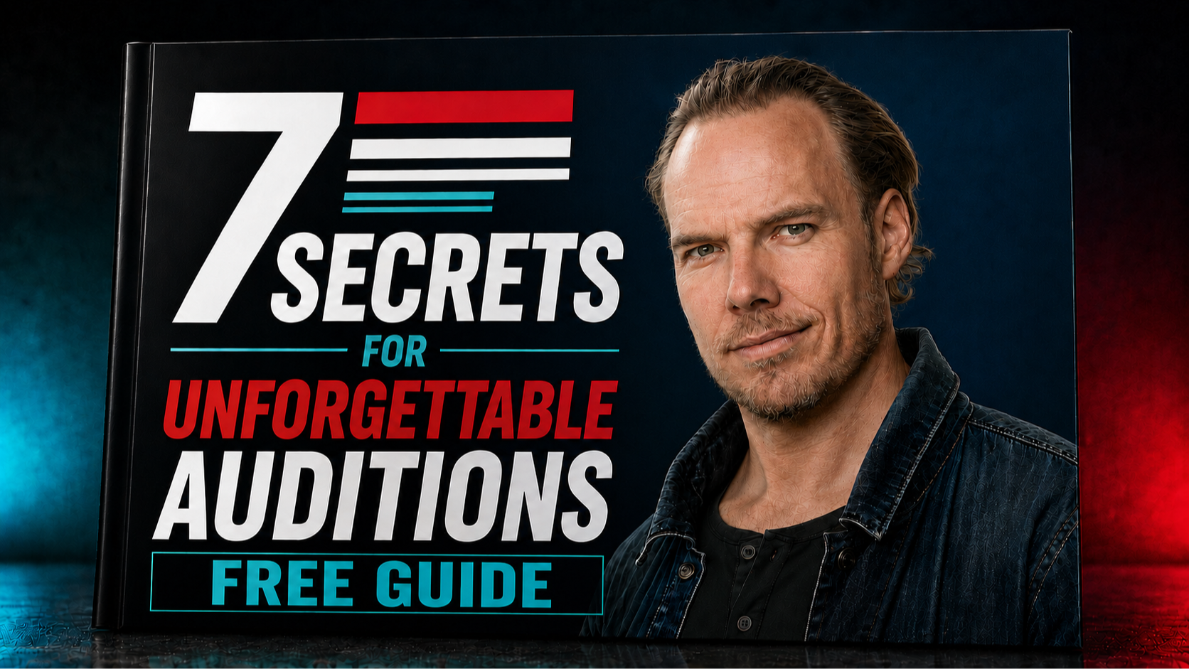 7 Secrets for Unforgettable Auditions free guide