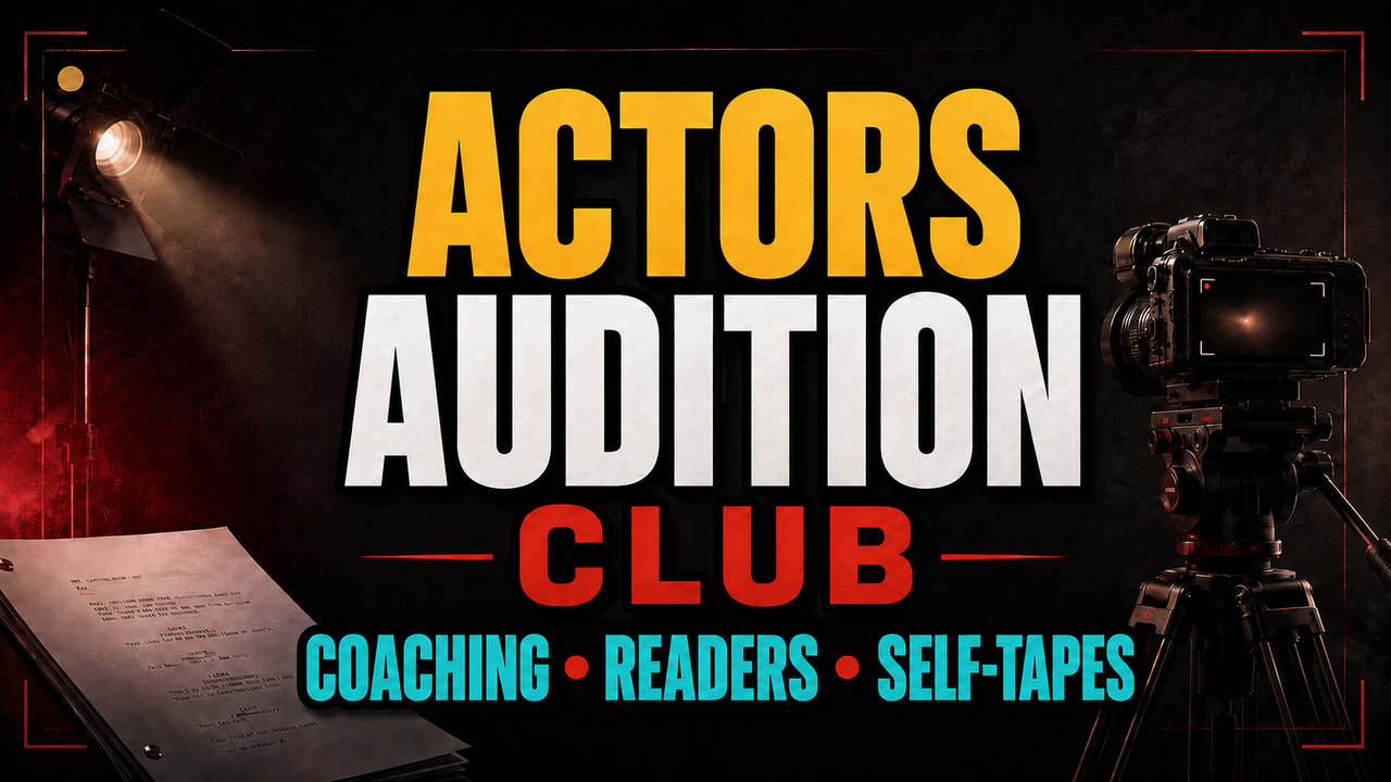 Actors Audition Club private audition coaching, professional readers and self-tapes