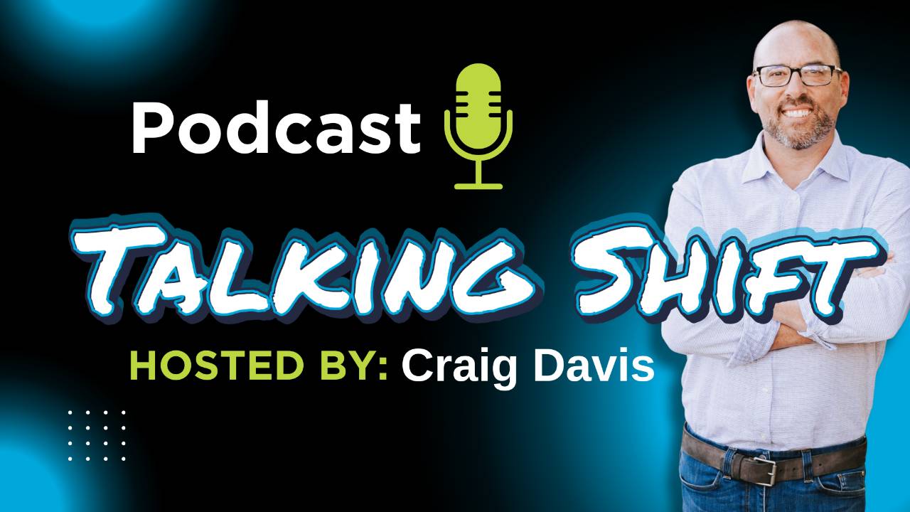 Talking Shift Podcast