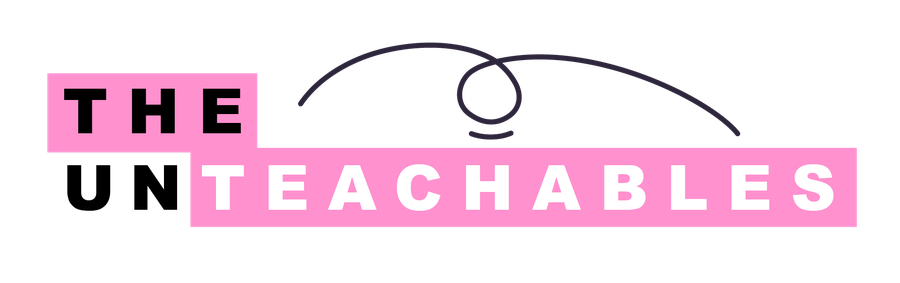 The Unteachables