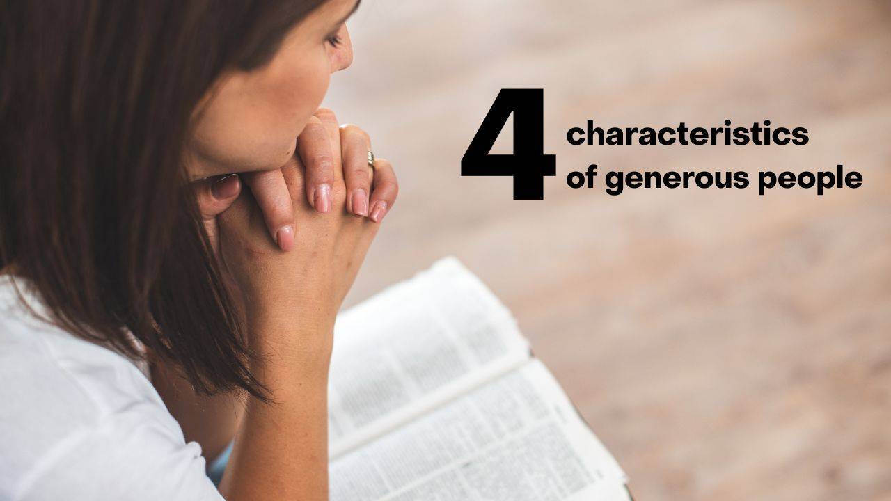 Generous Woman What does it take to become generous? Stories of four women in the Bible