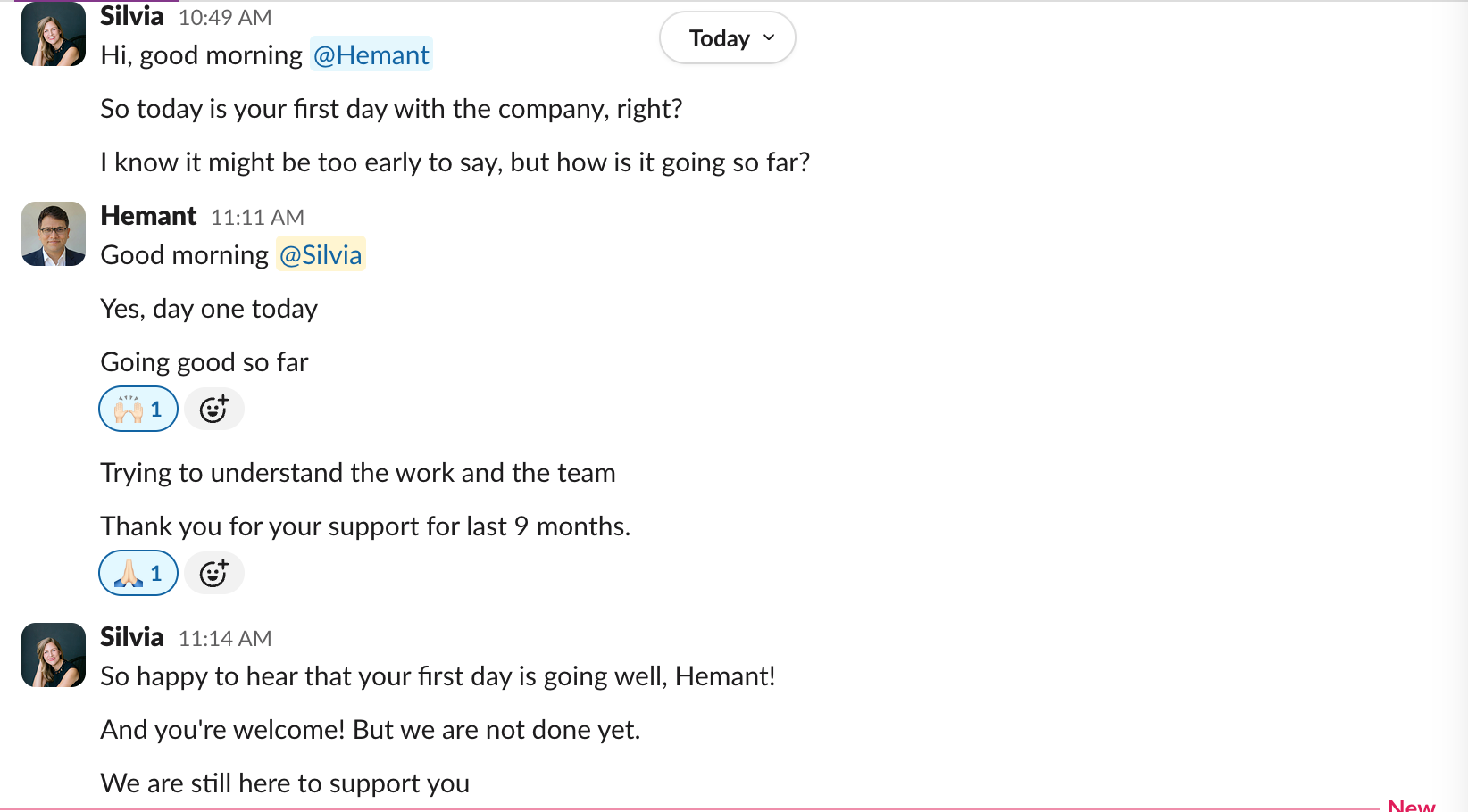 Hemant says day one at his new company is going well.
