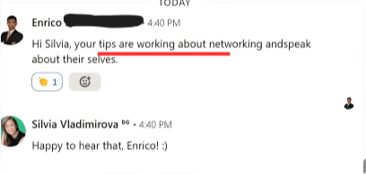 Enrico says Silvia's tips about networking are working.
