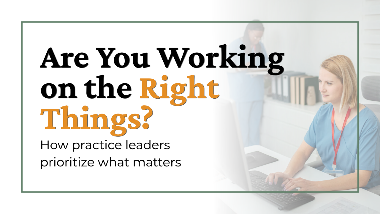 How Medical Practice Leaders Prioritize Decisions