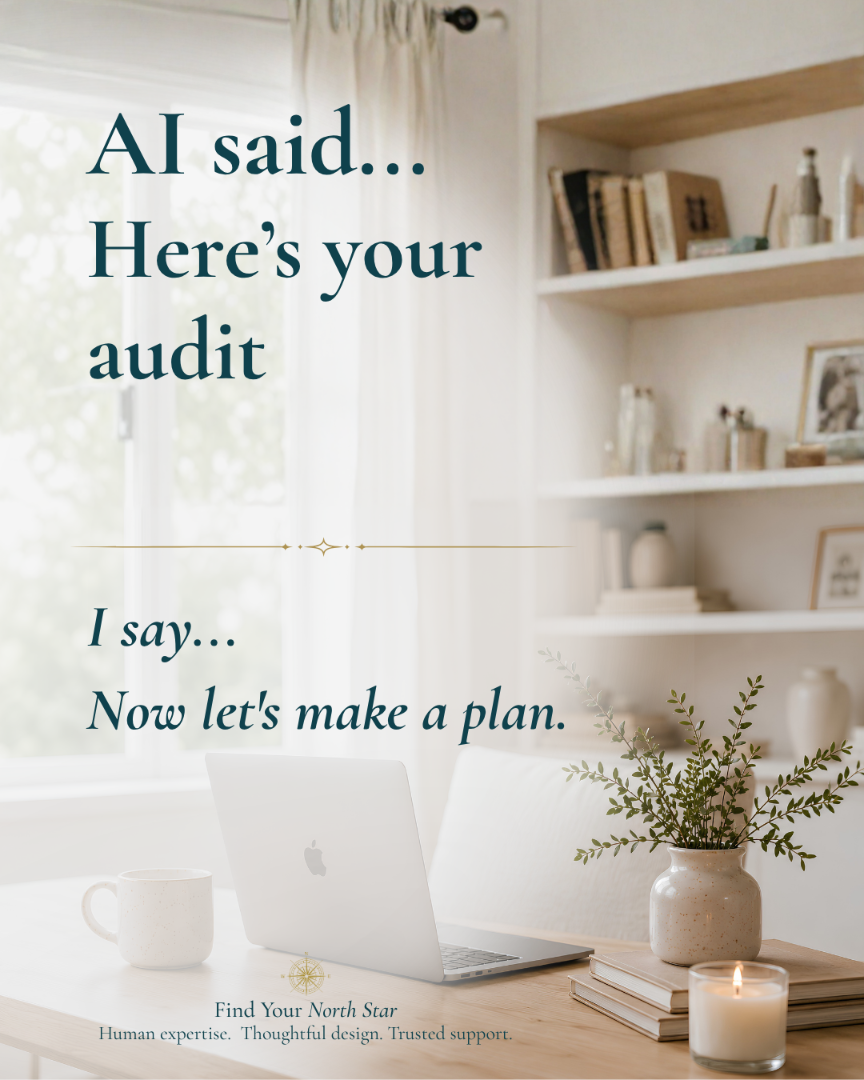 Minimal Scandinavian-style home office with a laptop, books, coffee mug, and soft natural light. Text reads, "AI said... Here's your audit. I say... Now let's make a plan." The graphic emphasizes turning an AI-generated website audit into a clear, prioritized action plan through human expertise.