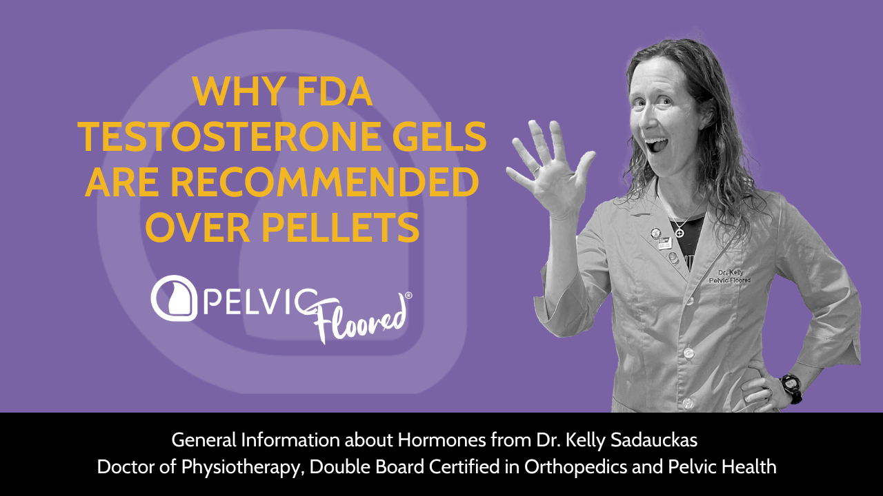 Dr. Kelly is smiling next to text that reads "Why FDA Testosterone Gels are recommended over pellets"