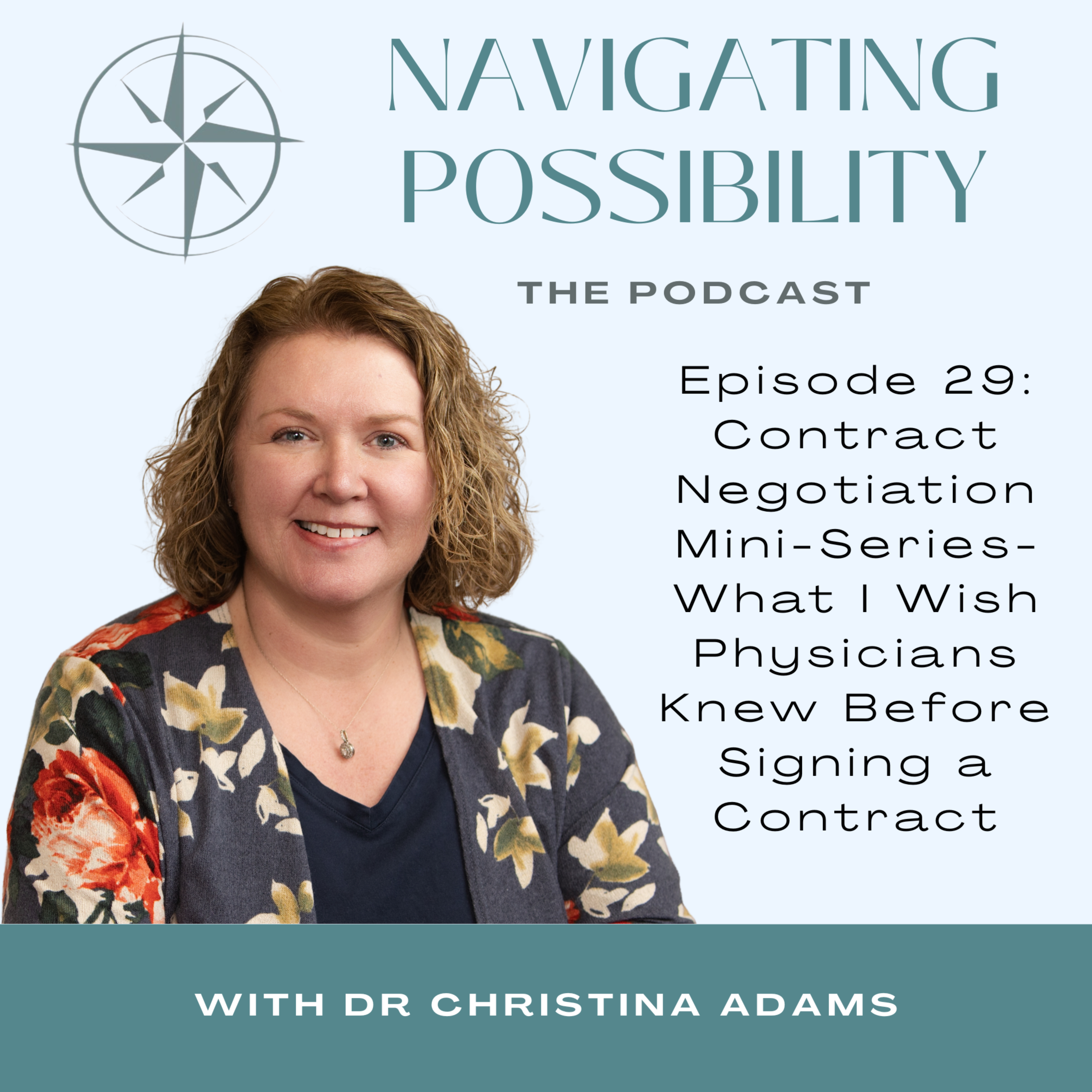 29: Contract Negotiation Mini-Series:  What I Wish Physicians Knew Before Signing a Contract episode artwork