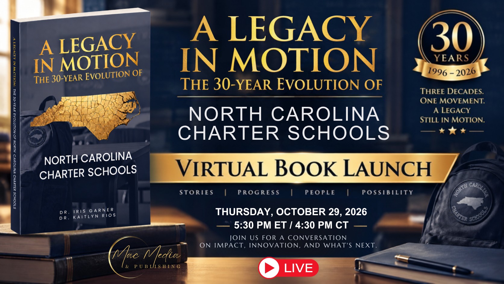 A Legacy in Motion: The 30-Year Evolution of North Carolina Charter Schools — Virtual Book Launch, Thursday October 29, 2026