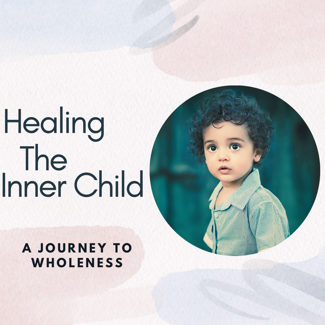 Healing the Inner Child 