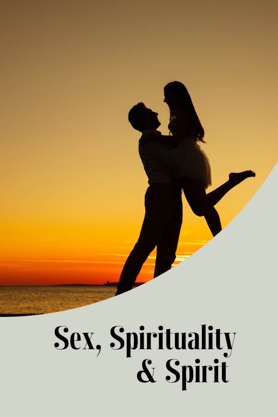 Sex sexuality and spirit seminar 