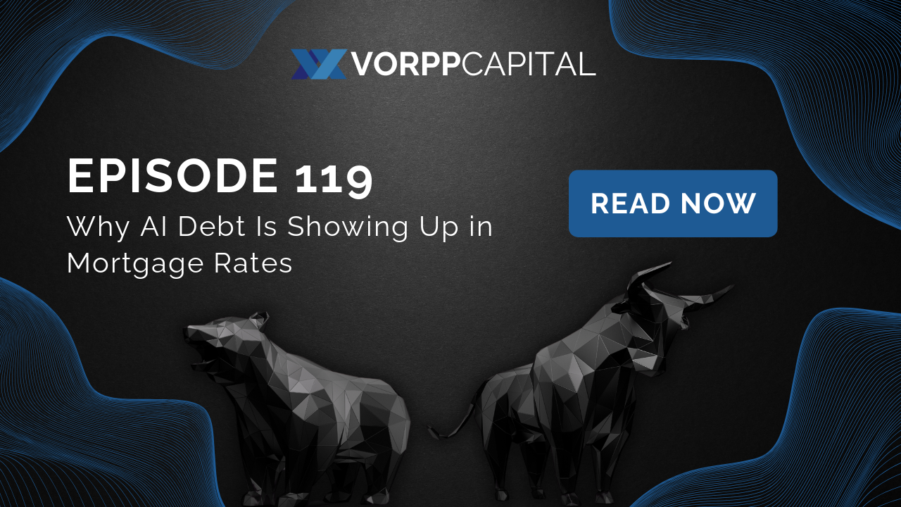 VC_Episode_119_Why_AI_Debt_Is_Showing_Up_in_Mortgage_Rates.png