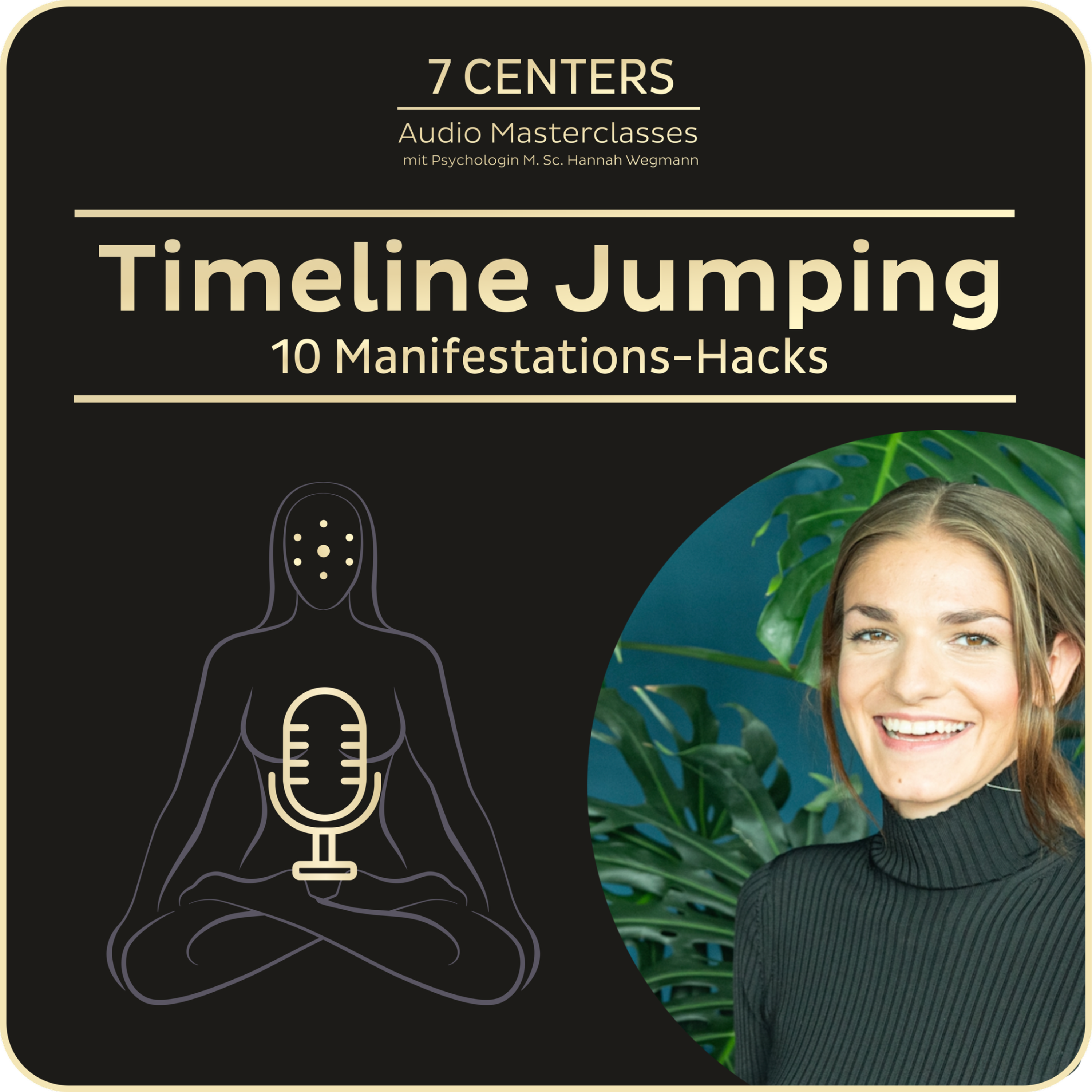 Timeline Jumping - 10 Manifestations-Hacks - Audio Masterclass