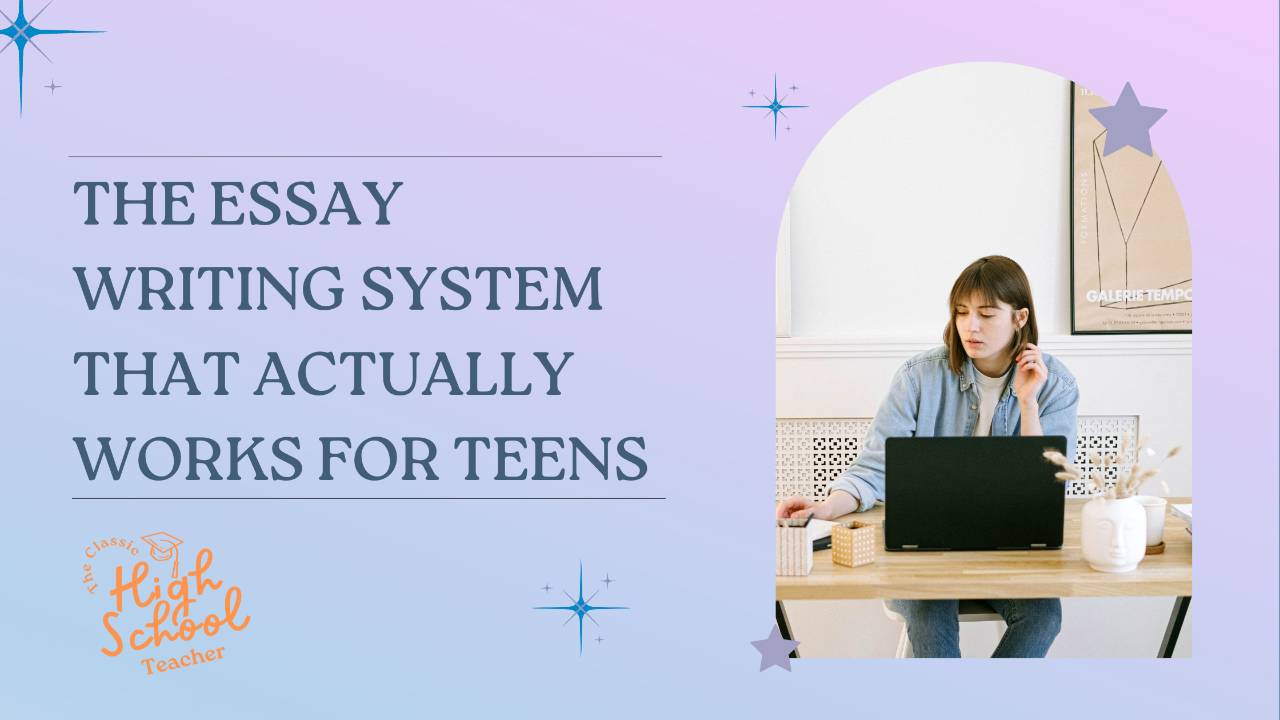 The Essay Writing System That Actually Works for Teens