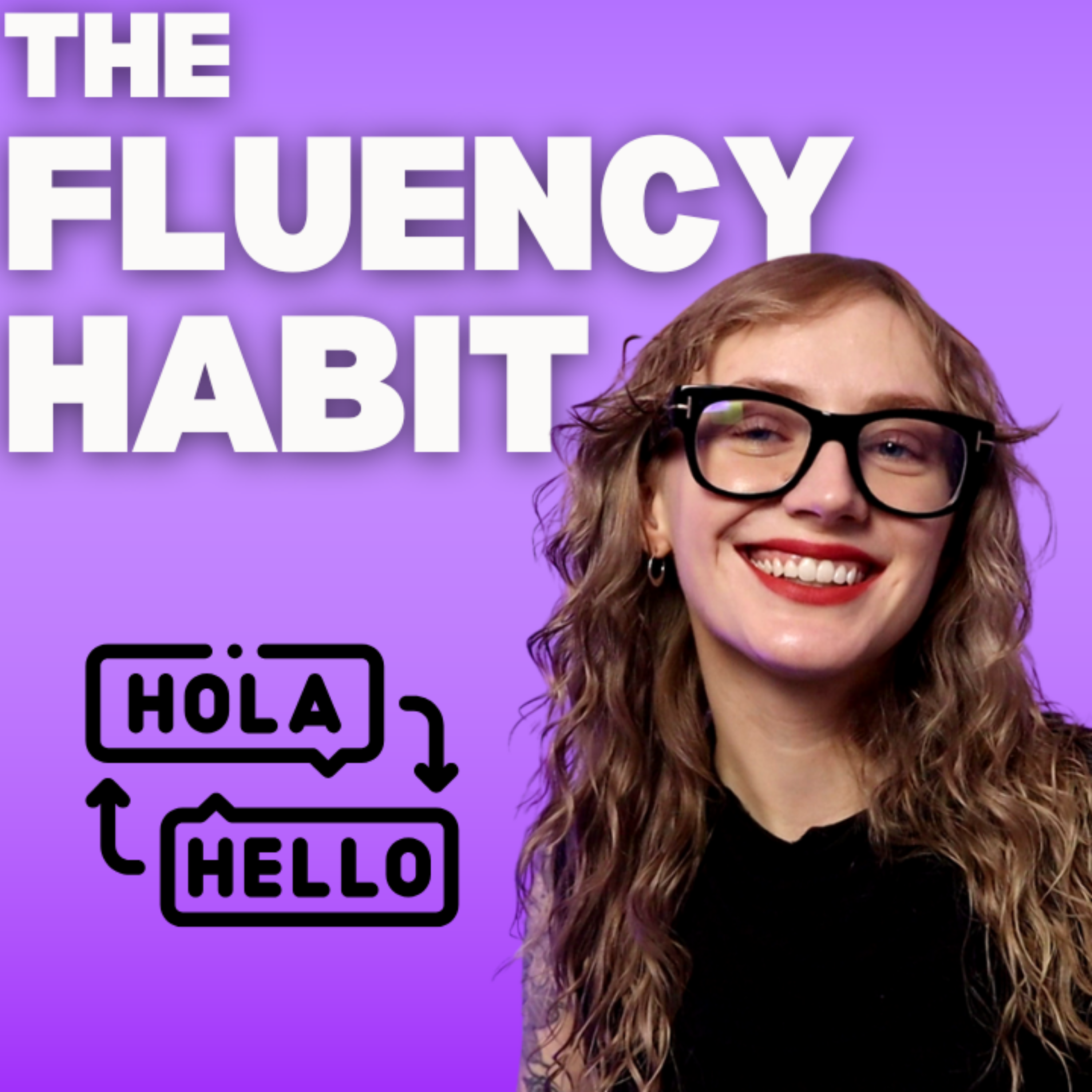 The Fluency Habit: English for Real Life