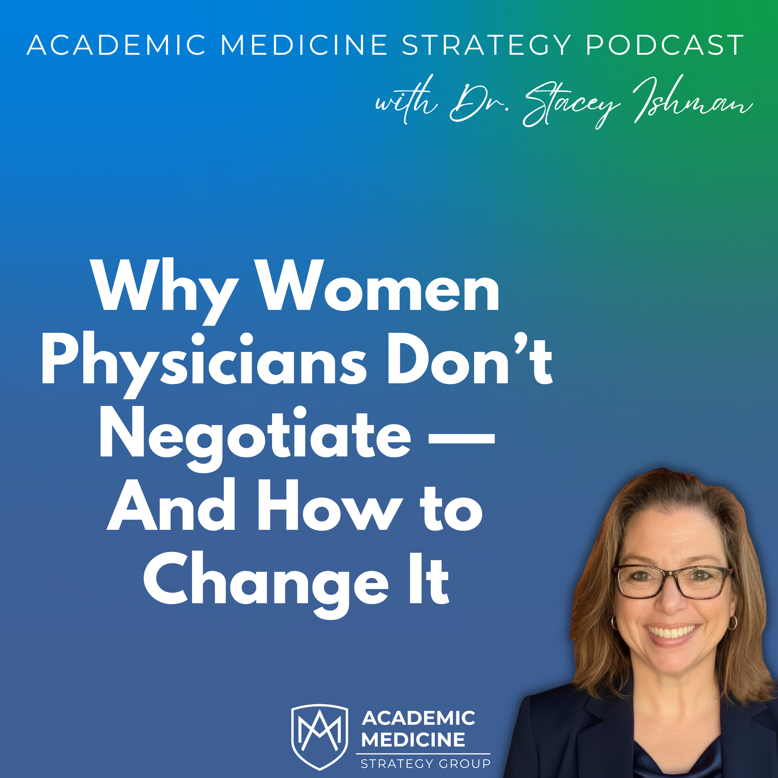 Why Women Physicians Don’t Negotiate — And How to Change It episode artwork