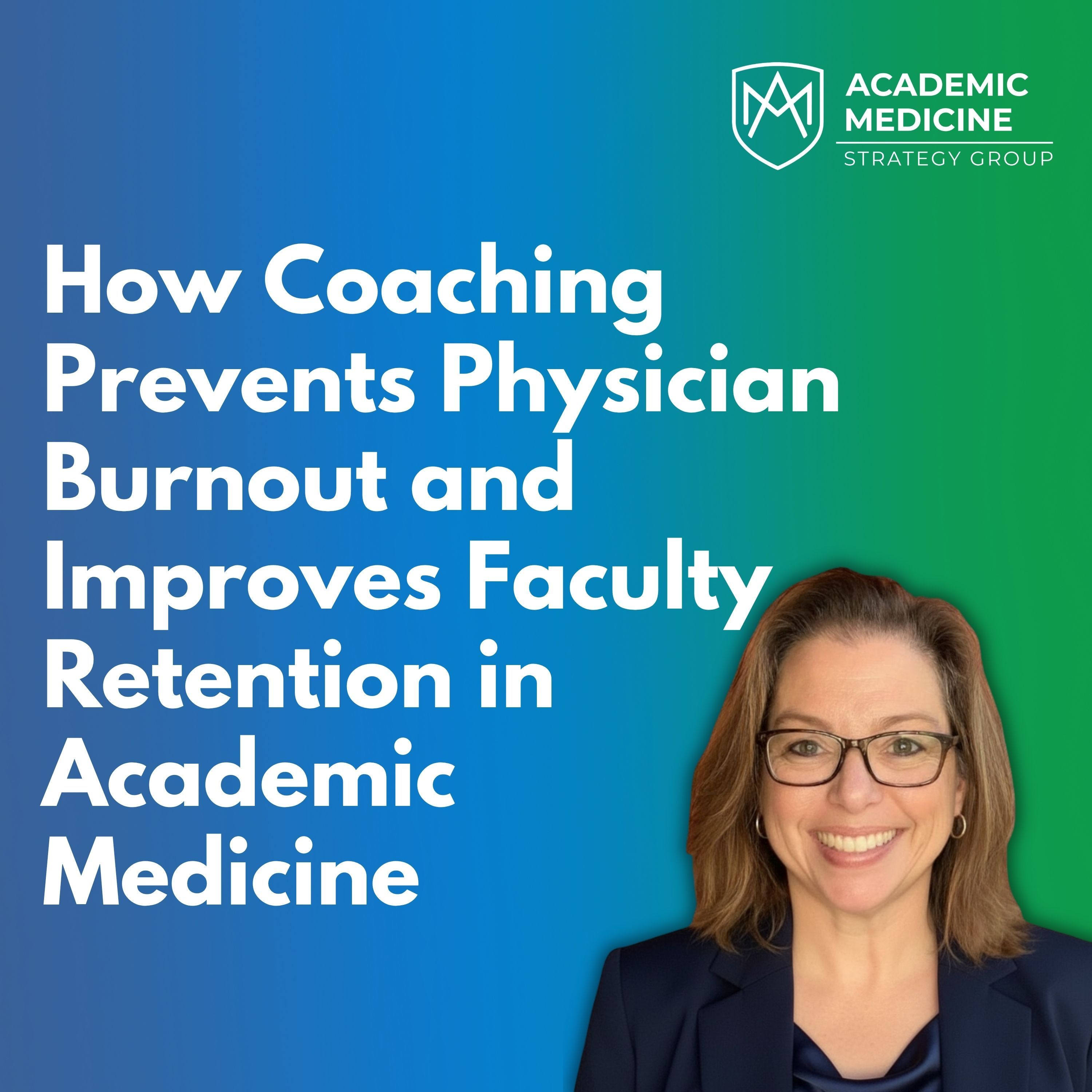 How Coaching Prevents Physician Burnout and Improves Faculty Retention in Academic Medicine with Jenny Lee episode artwork