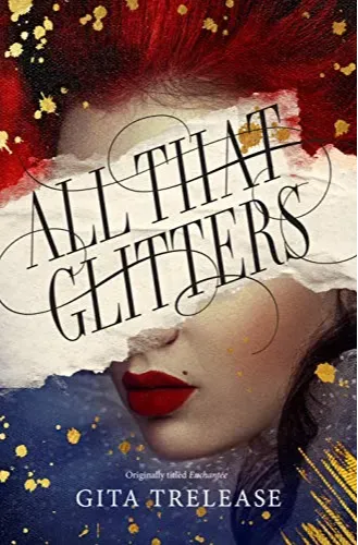 All That Glitters by Gita Trelease