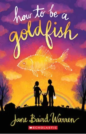 How to Be a Goldfish by Jane Baird Warren