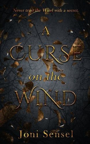 A Curse on the Wind by Joni Sensel