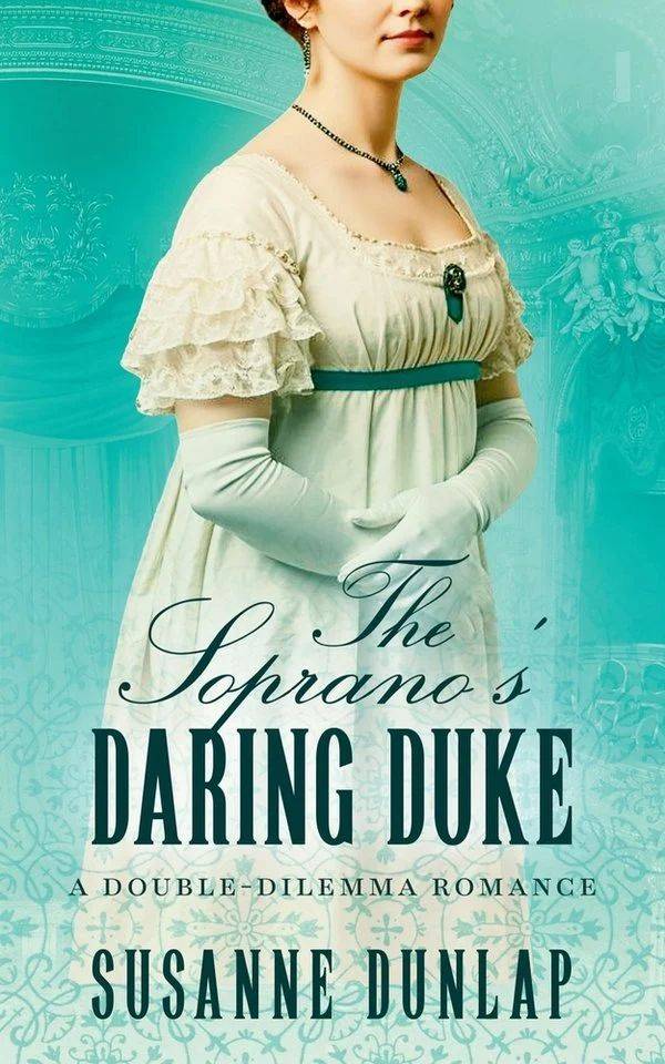 The Soprano's Daring Duke by Susanne Dunlap