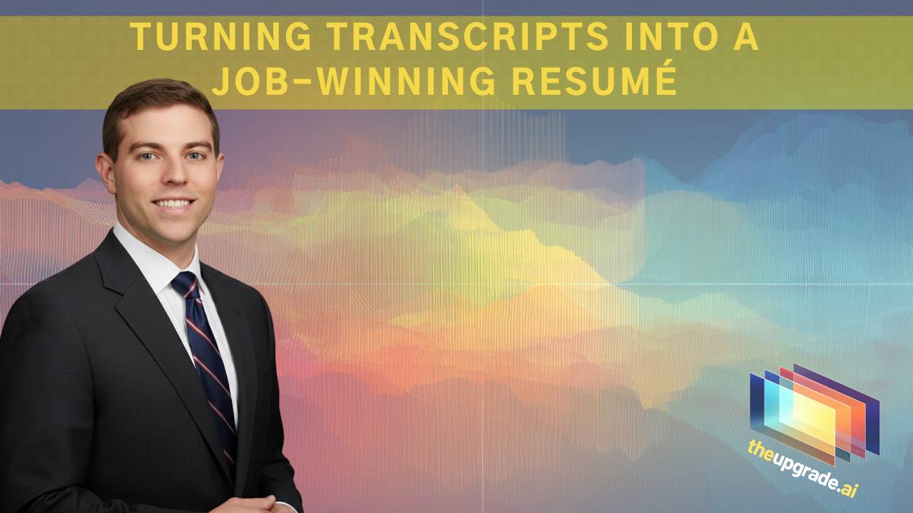 Turning Transcript Into a Job-Winning Resumé