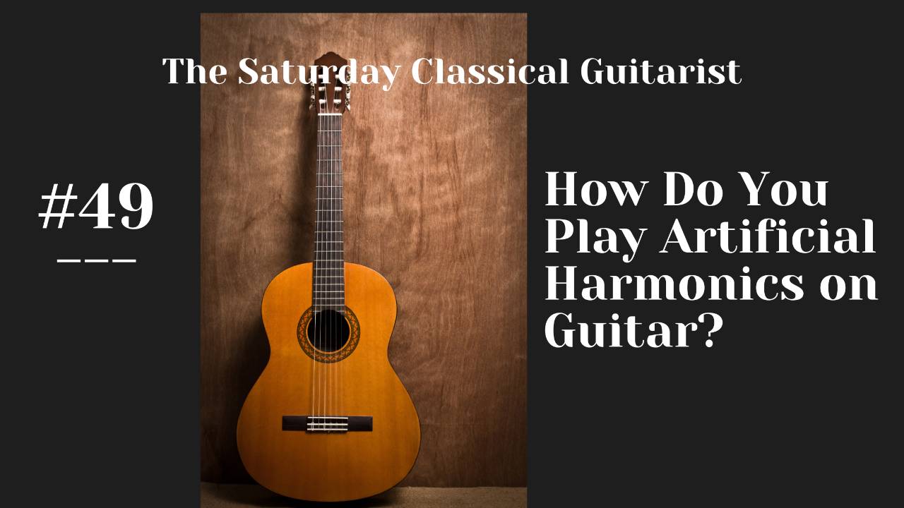 How Do You Play Artificial Harmonics on Guitar?