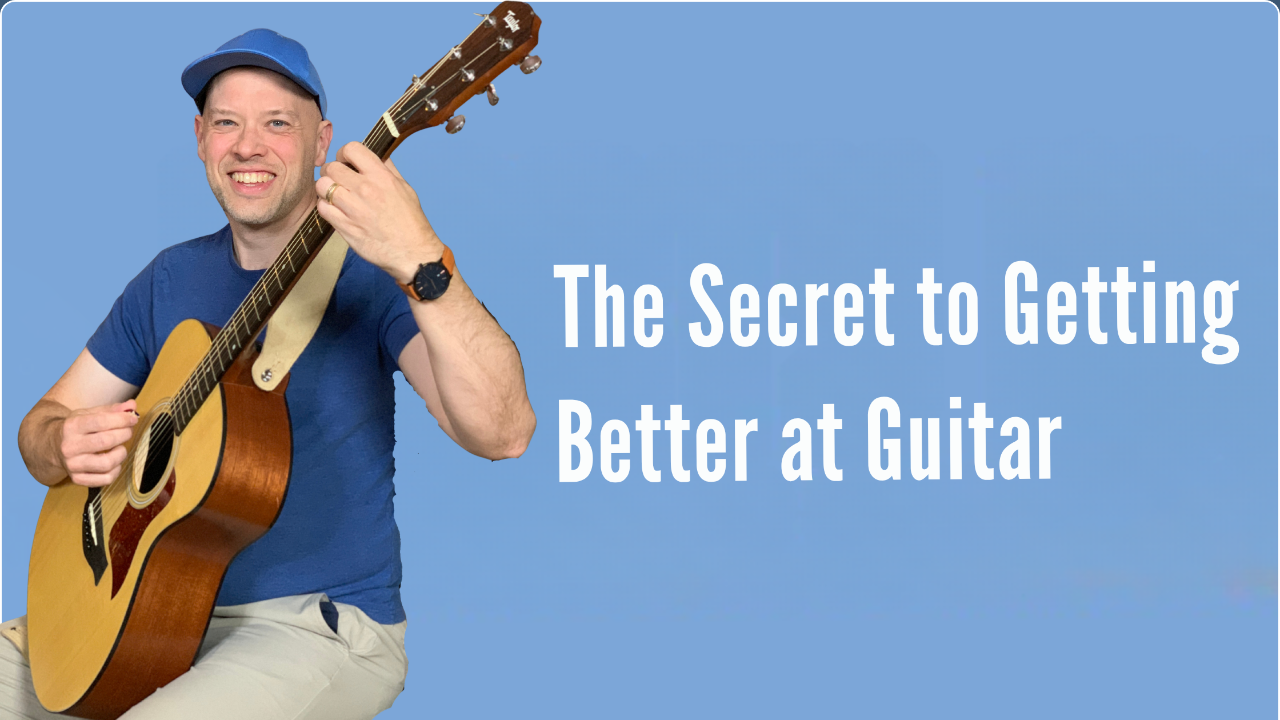 The Secret to Getting Better at Guitar