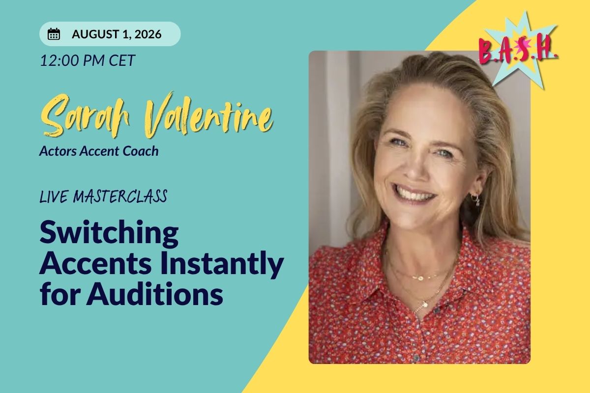 Sarah Valentine: On the Spot: Switching Accents Instantly for Auditions, August 1