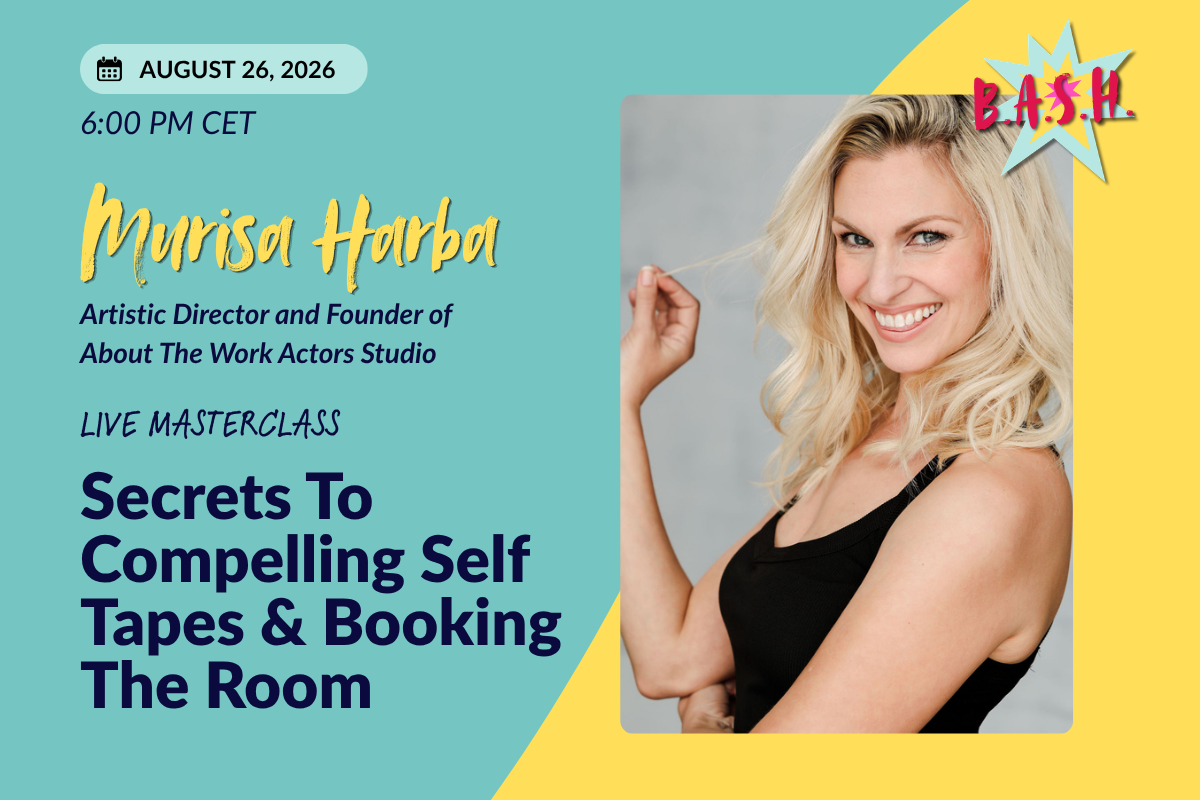 Murisa Harba: Secrets to Compelling Self Tapes & Booking the Room, August 26
