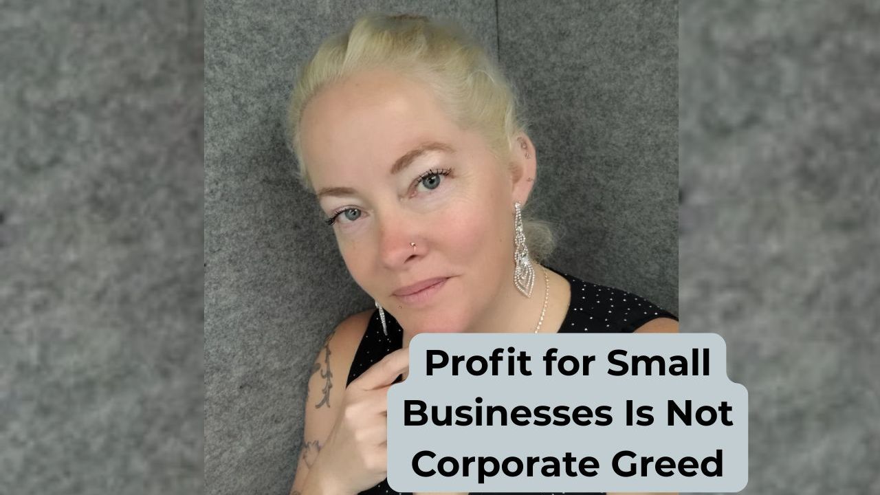 woman smiling with words on the screen that say, "Profit for small businesses is not corporate greed"