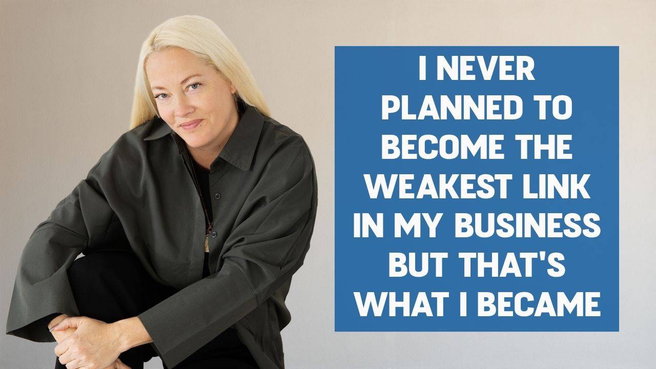 Blonde woman with a gray jacket crossing her arms over her legs and smiling with words on the screen that say, "I Never Planned to Become the Weakest Link in My Business But That's What I Became"