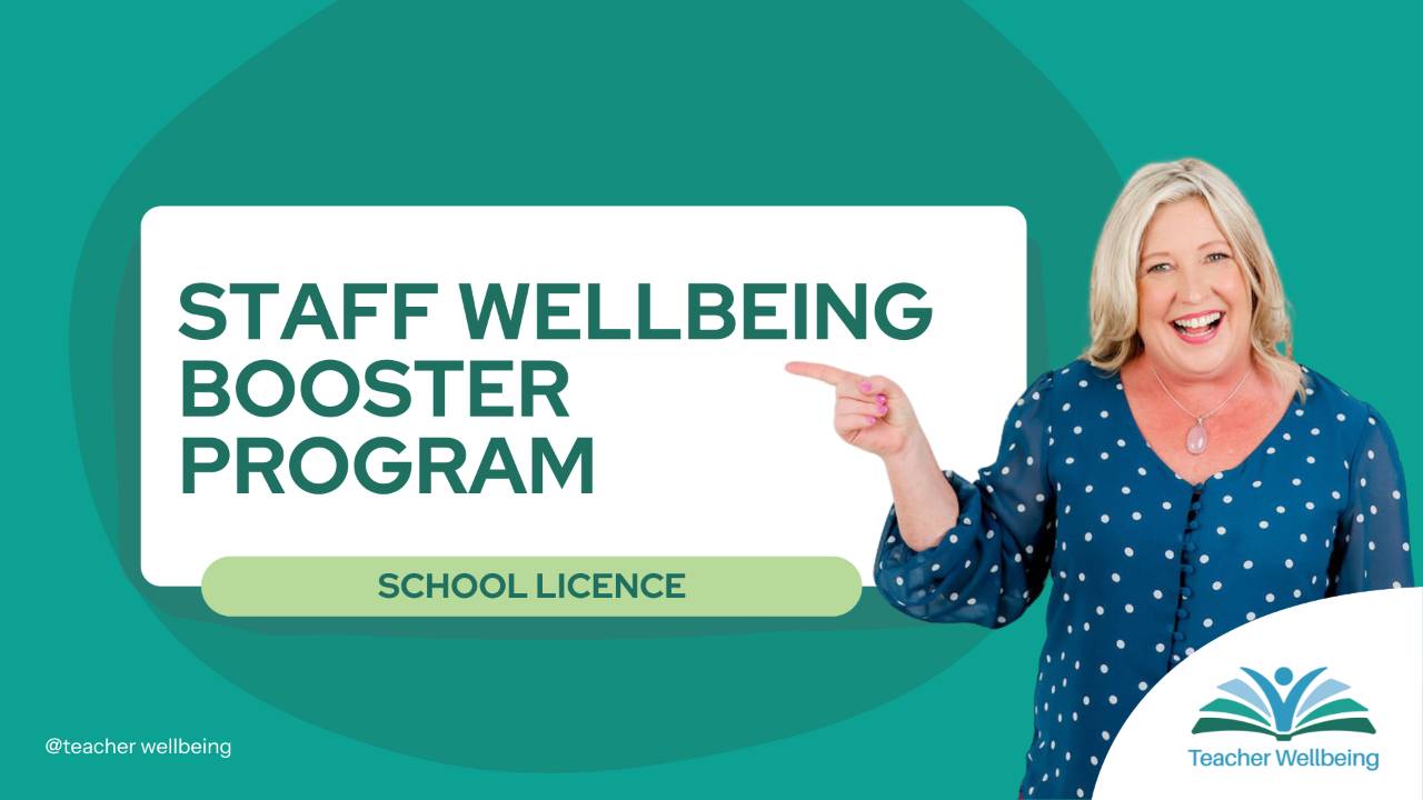 Staff Wellbeing Booster Program- School Licence